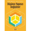 Düşünce Yapınızı Değiştirin