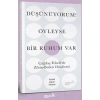 Düşünüyorum! Öyleyse Bir Ruhum Var