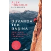 Duvarda Tek Başına - Dünyanın En Tehlikeli Tırmanışı