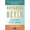 Duygusal Beyin: Duyguların Gizemli Dünyası