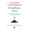 Duygusal Tükenmişlikte Öz Şefkatin Gücü