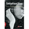 Edebiyatlaşan Dünya