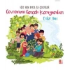 Ediz Hun Amca İle Çocuklar - Çevremizin Gerçek Koruyucuları