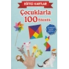 Eğitici Kartlar Çocuklarla 100 Etkinlik