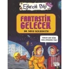 Eğlenceli Bilgi Bilim 52 - Fantastik Gelecek