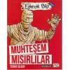 Eğlenceli Bilgi (Tarih) - Muhteşem Mısırlı
