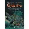 Ejderha: Kadim Zamanlardan Günümüze Sevdiğimiz Ejderhalar
