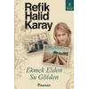 Ekmek Elden Su Gölden