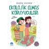 Ekolojik Elmas Koruyucuları