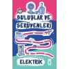 Elektrik / Buluşlar ve Serüvenleri