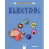 Elektrik - İlk Bilgiler ve Deneyler