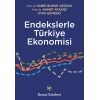 Endekslerle Türkiye Ekonomisi