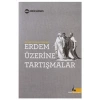 Erdem Üzerine Tartışmalar