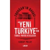 Erdoğanın Davası - Yeni Türkiyenin Teorisi - Pratiği ve Geleceği