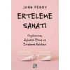Erteleme Sanatı
