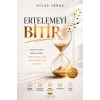 Ertelemeyi Bitir