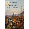 Eski Türkler ve Osmanlı’da Halkla İlişkiler