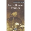 Eski ve Modern Türkler