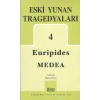 Eski Yunan Tragedyaları 4 / Medea