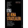 Etki ve İkna Stratejileri