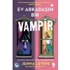 Ev Arkadaşım Bir Vampir