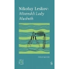 Everest Açıkhava 26: Mtsenskli Lady Macbeth