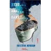 Evet… Ama… Sanki…