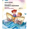 Evliya Çelebi ile İstanbulu Geziyorum