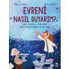 Evreni Nasıl Duyarım?