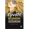 Eyvah! Boşandım Özgürüm