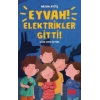 Eyvah Elektrikler Gitti!