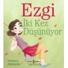Ezgi İki Kez Düşünüyor
