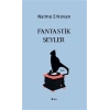 Fantastik Şeyler