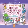 Farkındalık Serisi 4 - Trafikte Görünmeyen Çocuklar