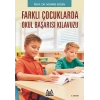 Farklı Çocuklar (Okula Uyum Sağlayamayan)