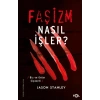 Faşizm Nasıl İşler? –Biz ve Onlar Siyaseti