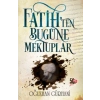 Fatih’ten Bugüne Mektuplar