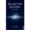 Felaktan Felaha: Felak Suresi