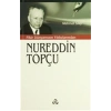 Fikir Dünyamızın Yıldızlarından Nureddin Topçu