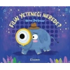 Filin Yeteneği Nerede?