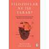 Filozoflar Ne İşe Yarar ?