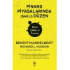 Finans Piyasalarında (Saklı) Düzen Risk, Çöküş ve Kazanç
