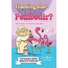 Flamingolar Neden Pembedir?