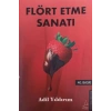 Flört Etme Sanatı