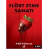Flört Etme Sanatı - Kelimelerin Gücü