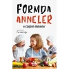 Formda Anneler ve Sağlıklı Bebekler