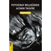 Fotoğraf Belleğinde Acının Tasviri