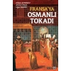 Fransa’ya Osmanlı Tokadı