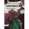 Futbolun Yıldızları Aboubakar (Poster Hediyeli)