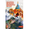 Galatada Bir Dilenci Erzurumda Bir Dağ